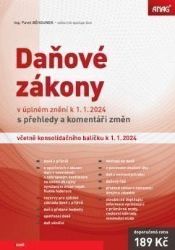 Daňové zákony v úplném znění k 1.1.2024 s přehledy a komentáři změn včetně konsolidačního 