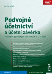 Podvojné účetnictví a účetní závěrka – Průvodce podvojným účetnictvím k 1. 1. 2024 Podvojné účetnictví a účetní závěrka – Průvodce podvojným účetnictvím k 1. 1. 2024