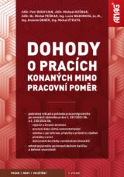 Dohody o pracích konaných mimo pracovní poměr 2024/2025 - Antonín Daněk,Petr Bukovjan,Michal Ztratil,Michael Košnar,kolektiv autorů,Michal Peškar,Lucie Wadurová - Ekonomie Dohody o pracích konaných mimo pracovní poměr 2024/2025