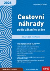 Cestovní náhrady podle zákoníku práce 2026 – praktický průvodce Cestovní náhrady podle zákoníku práce 2026 – praktický průvodce