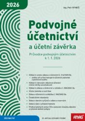 Podvojné účetnictví a účetní závěrka - Průvodce podvojným účetnictvím k 1. 1. 2026 - Petr Ryneš - Auta, letadla, lodě, vláčky Podvojné účetnictví a účetní závěrka – Průvodce podvojným účetnictvím k 1. 1. 2026