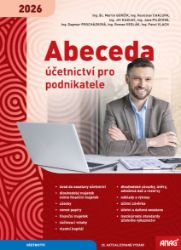 Abeceda účetnictví pro podnikatele 2026 - Jana Pilátová,Jiří Kadlec,Rostislav Chalupa,Dagmar Procházková,Roman Sedlák,Pavel Vlach,Martin Gorčík - Účetnictví Abeceda účetnictví pro podnikatele 2026