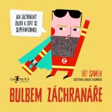 Bulbem záchranáře - Vít Samek - Nemoci a zdravotní problémy Bulbem záchranáře