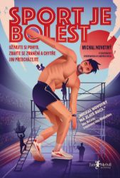 Sport je bolest - Michal Novotný - Sport Sport je bolest