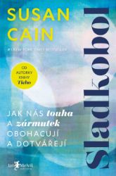Sladkobol - Susan Cain - Psychologie Sladkobol