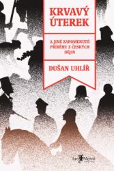 Krvavý úterek - Dušan Uhlíř - Česká a slovenská beletrie Krvavý úterek