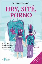 Hry, sítě, porno 2 - Psychologie Hry, sítě, porno 2