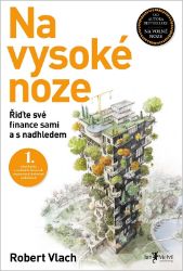 Na vysoké noze - Robert Vlach - Psychologie Na vysoké noze