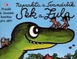 Sek a Zula - Pravěk ve slavném komiksu pro děti Sek a Zula - Pravěk ve slavném komiksu pro děti