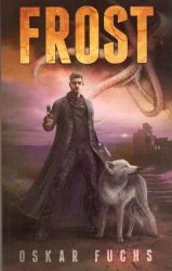 Frost - Oskar Fuchs - Fantasy, sci-fi Frost