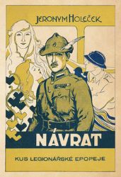 Návrat - Kus legionářské epopeje - Jeronym Holeček - Historické romány Návrat - Kus legionářské epopeje