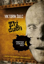 Zlý duch - Panoptikum sexuálních vražd 4. - Viktorín Šulc - České a slovenské detektivky Zlý duch - Panoptikum sexuálních vražd 4.