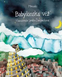 Babylónská věž - Ivana Pecháčková - Beletrie pro děti a mládež Babylónská věž