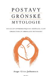 Postavy grónské mytologie Postavy grónské mytologie