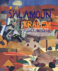 Šalamoun králem - Ivana Pecháčková - Populárně naučná literatura pro děti Šalamoun králem