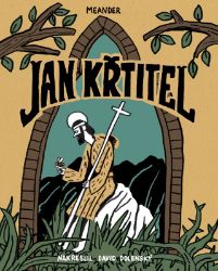 Jan Křtitel - Ivana Pecháčková - Báje a pověsti Jan Křtitel