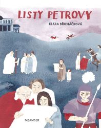 Listy Petrovy - Ivana Pecháčková - Náboženství a filosofie pro děti Listy Petrovy