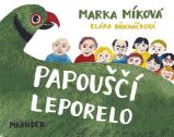 Papouščí leporelo - Marka Míková - Leporela pro nejmenší Papouščí leporelo