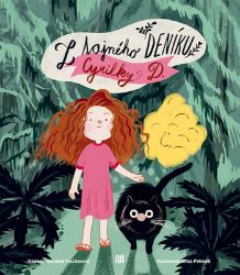 Z tajného deníku Cyrilky D. - Daniela Fischerová - Dobrodružné knihy pro děti Z tajného deníku Cyrilky D.