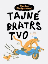 Tajné bratrstvo I-III Tajné bratrstvo I-III