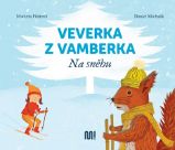 Veverka z Vamberka - Na sněhu - Markéta Pilátová - Pohádky pro děti o zvířátkách Veverka z Vamberka - Na sněhu
