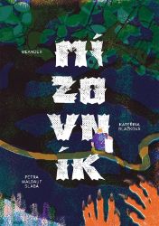 Mízovník - Kateřina Blažková - Fantasy Mízovník