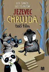 Jezevec Chrujda točí film - Petr Stančík - Pohádky pro děti Jezevec Chrujda točí film