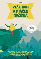 Pták Noh a ptáček Nožička - dárkové balení - Daniela Fischerová - Pohádky pro děti Pták Noh a ptáček Nožička - dárkové balení