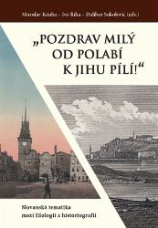 "Pozdrav milý od Polabí k jihu pílí!" - Dalibor Sokolović,Miroslav Kouba,Ivo Říha - Odborná a technická literatura "Pozdrav milý od Polabí k jihu pílí!"