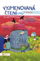 Vyjmenovaná čtení o vlasti - Jan-Michal Mleziva - Český jazyk pro 1. stupeň ZŠ Vyjmenovaná čtení o vlasti