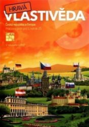 Hravá vlastivěda 5 - Česká republika a Európa - pracovní sešit - Daniela Buriánková,Jana Sochorová,Gabriela Komůrková,Aneta Malovcová,Martina Viceníková,Pavel Klech,Adriena Binková,Lenka Sakařová,Irena Šlahůnková,Zuzana Švihlová,Jan Kamrla - Vlastivěda pro 5. třídu Hravá vlastivěda 5 - Česká republika a Evropa - pracovní sešit