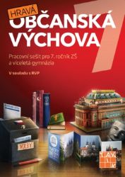 Hravá občanská výchova 7 - pracovní sešit - Občanská a rodinná výchova Hravá občanská výchova 7 - pracovní sešit