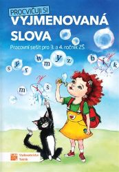 Procvičuji si - Vyjmenovaná slova - Marcela Puldová,Adriena Binková,Dana Drahotská - Český jazyk pro 1. stupeň ZŠ Procvičuji si - vyjmenovaná slova