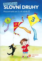 Procvičuji si - slovní druhy - Jovanka Rybová,Adriena Binková,Marcela Puldová,Dana Drahotská - Český jazyk pro 1. stupeň ZŠ Procvičuji si - slovní druhy
