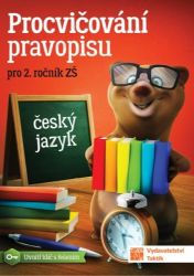 Procvičování pravopisu - ČJ pro 2. ročník - Zdena Effová - Český jazyk pro 2. třídu Procvičování pravopisu pro 2. ročník