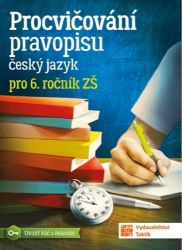 Procvičování pravopisu - ČJ pro 6. ročník - Veronika Mazalová - 6. třída Procvičování pravopisu pro 6. ročník
