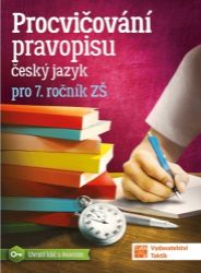 Procvičování pravopisu - ČJ pro 7. ročník Procvičování pravopisu - ČJ pro 7. ročník