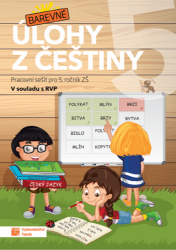 Barevné úlohy z češtiny pro 5. ročník - Jana Olžbutová - Český jazyk pro 1. stupeň ZŠ Barevné úlohy z češtiny 5.ročník PS Taktik