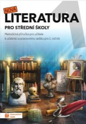 Nová literatura pro 1.ročník SŠ - metodická příručka