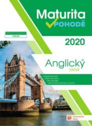 Anglický jazyk - Maturita v pohodě Anglický jazyk - Maturita v pohodě
