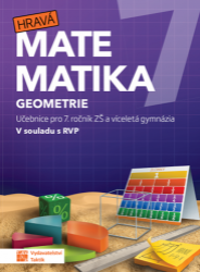Hravá matematika 7 - učebnice 2. díl (geometrie) - Vlastimil Chytrý,Miroslava Janečková,Svatava Danihelová,Jarmila Vyškovská,Blanka Matasová,Marcela Šefcová - Matematika pro 1. stupeň ZŠ Hravá matematika 7 - učebnice 2. díl (geometrie)