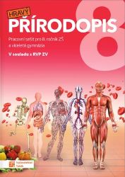 Hravý přírodopis 8 - pracovní sešit - Kateřina Šťovíčková,Hana Žídková,Renáta Pernikářová,Kateřina Knůrová,Denisa Seidlová - 8. třída Hravý přírodopis 8 - pracovní sešit