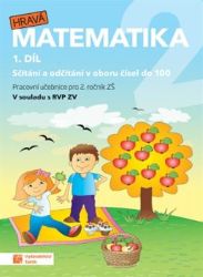 Hravá matematika 2 - pracovní učebnice - 1. díl Hravá matematika 2 - pracovní učebnice - 1. díl