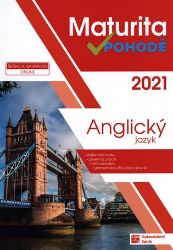 Anglický jazyk - Maturita v pohodě 2021 - Renata Bočková,Jindra Bízová,Marcela Tesařová - Příprava k maturitě Maturita v pohodě - Anglický jazyk 2021