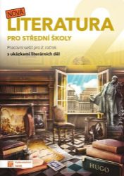 Nová literatura pro 2. ročník SŠ - pracovní sešit - Eva Talpová,Martin Bořkovec,Jaroslav Kalužík,Kateřina Štrpková,Eva Frnková,Jiří Okrouhlý,Veronika Mazalová,Eva Jiřičková,Zdeňka Sobolová - Literatura, čítanky Nová literatura 2 - pracovní sešit