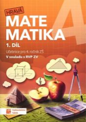 Hravá matematika 4 – Učebnice 1. díl Hravá matematika 4 – Učebnice 1. díl