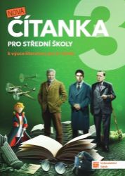 Nová čítanka 3 pro střední školy - Kateřina Štrpková,Eva Frnková - Literatura, čítanky Nová čítanka 3 pro střední školy