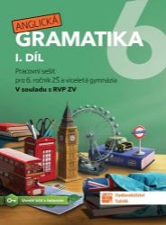 Anglická gramatika 6 - 1. díl Anglická gramatika 6 - 1. díl