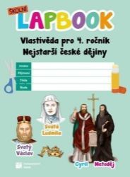 Školní lapbook: Vlastivěda pro 4. ročník - Nejstarší české dějiny Školní lapbook: Vlastivěda pro 4. ročník - Nejstarší české dějiny
