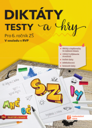 Diktáty, testy a hry pro 6. ročník ZŠ